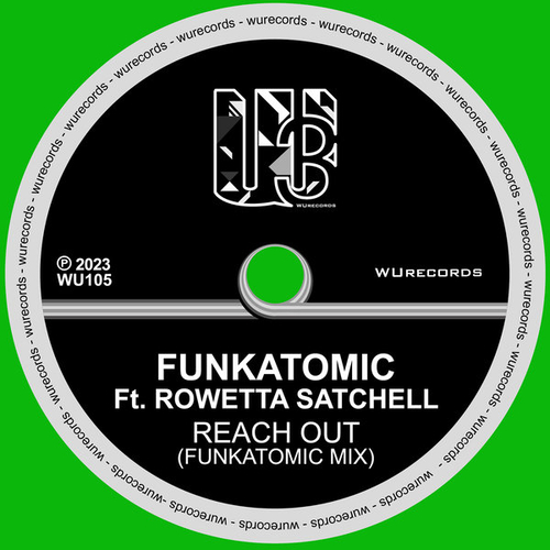 Funkatomic, Rowetta Satchell - Reach Out [WU 105]